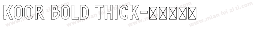 Koor Bold Thick字体转换